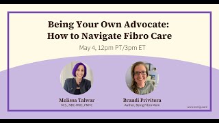 Being Your Own Advocate: How to Navigate Fibro Care