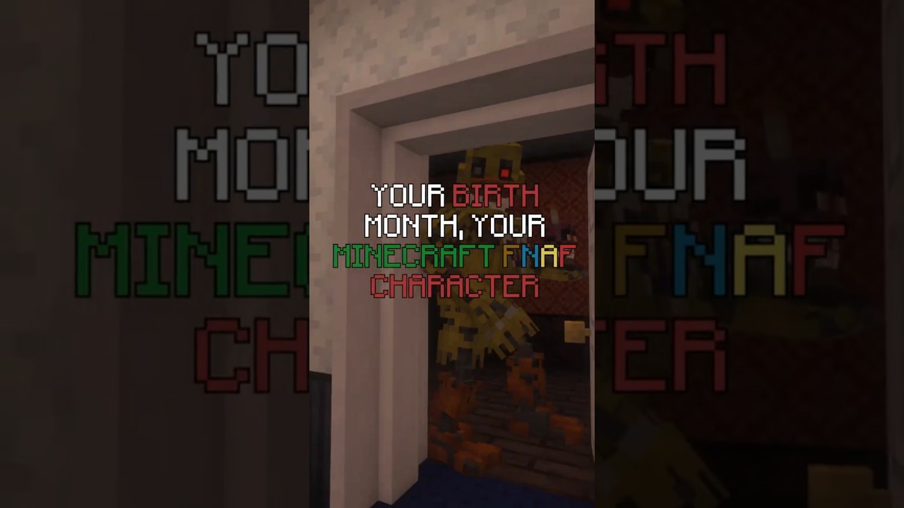Your Birth Month, Your Minecraft FNAF Character!