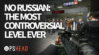 CALL OF DUTY - Why No Russian Is The Most Controversial Video Game Level Ever