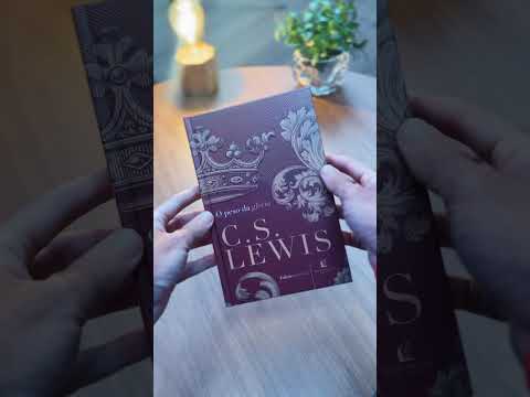 Vídeo: O Peso da Glória | C. S. Lewis