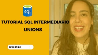 SQL Tutorial Intermediário | Como usar UNION e UNION ALL 2/7