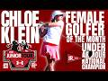 CHLOE KLEIN FEMALE GOLFER OF THE MONTH April 2026 The Junior Tour Powered By Under Armour 
