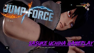 SASUKE UCHIHA GAMEPLAY | Jump Force CLOSED Beta
