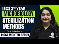 BDS 2nd Year Microbiology | Autoclave / Sterilization Methods | Dr Anusha Rathi Mam | One Shot