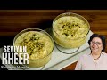 Seviyan Kheer Recipe | Kheer Seviyan | How to make Seviyan Kheer | Indian Seviyan Kheer