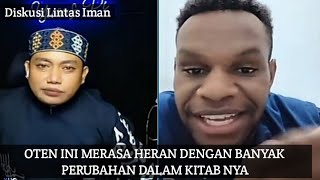 OTEN MUDA INI MERASA HERAN DENGAN BANYAK PERUBAHAN DALAM KITAB NYA | Diskusi Lintas Iman