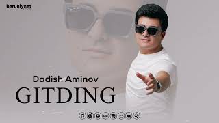 Dadish Aminov - Gitding (Audio 2023)