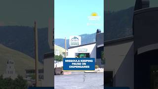 Morning Minute: Missoula City Council extends ban on new recreational marijuana dispensary licenses