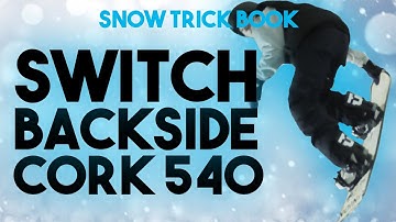 Switch backside cork 540, nose grab // Snow Trick Book