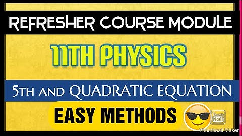 REFRESHER COURSE MODULE|| 11TH physics|| Mathematical tools for physics.