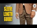 Ultimate Sleeve Length Guide!