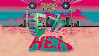 Video thumbnail of "Ex Hex "Cosmic Cave""