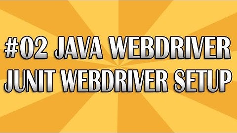 JUnit Selenium Webdriver Tutorial 02 (Setting up JUnit and WebDriver) | QAShahin