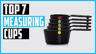Best Measuring Cups 2023 | Top 7 Measuring Cups and Spoons