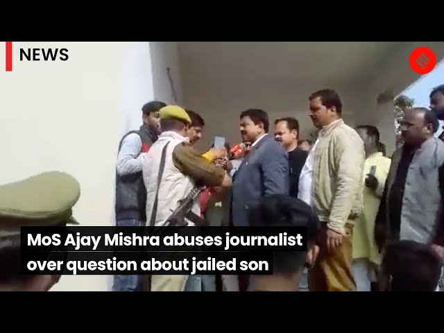 Watch: MoS Ajay Mishra Abuses Journalist Over Question About Jailed Son | Lakhimpur Kheri Case class=
