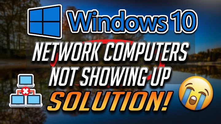 Network Computers Are Not Showing Up in Windows 10 [2022]