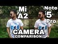 Mi A2 vs Redmi Note 5 Pro Camera Comparison|Mi A2 Camera Review|Redmi Note 5 Pro Camera Review