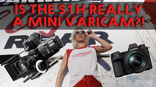 Is the Lumix S1H really a mini Varicam?