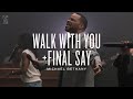 Walk with you  final say live  michael bethany