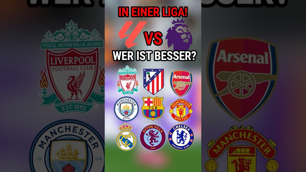 Premier League vs LA Liga in EINER Liga - Wer ist stärker? 🇪🇸🇬🇧⚽