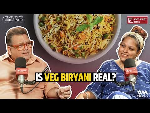 Is Veg Biryani Real? | A Century of Stories