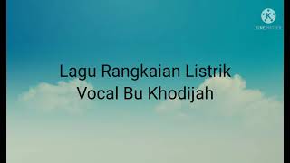 Lagu rangkaian listrik sederhana - kelas 6