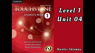 Touchstone Student's Book   Level 1   Unit 04   Cambridge Press