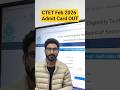 CTET Feb 2026 Admit Card OUT 🔥 | अभी डाउनलोड करें | CTET Exam Update #CTET2026 #CTETAdmitCard