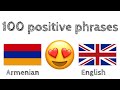 100 positive phrases +  compliments - Armenian + English - (native speaker)