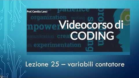Corso di coding base Lezione 25 - Variabili contatore