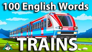 100 English words about Trains  English Vocabulary Practice with Pictures and Videos #Phrasecamp