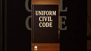 Uniform Civil Code: One Law for All? Explained in Malayalam