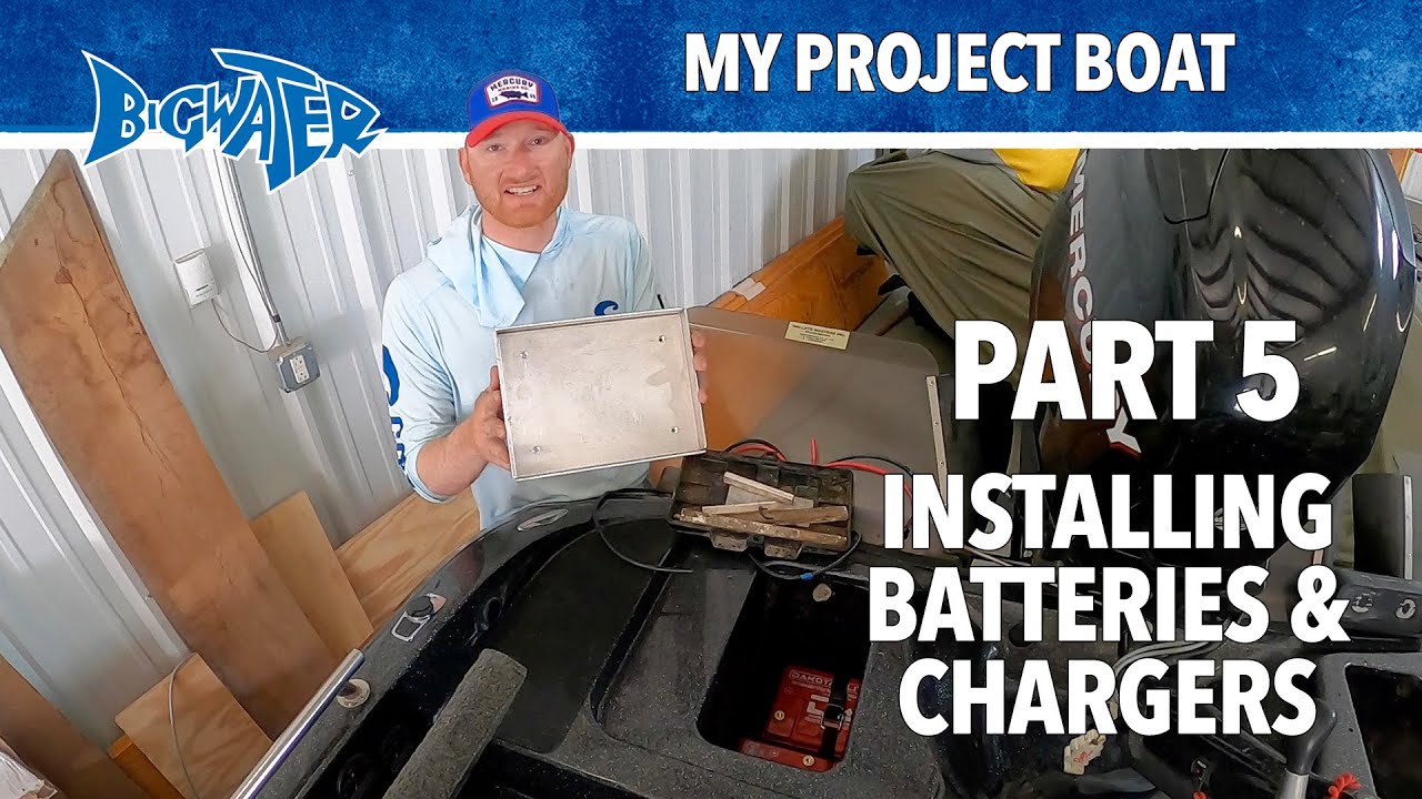 Installing Boat Batteries and Chargers Project Boat Restoration Part