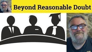 😎Beyond Reasonable Doubt Meaning - Beyond Any Reasonable Doubt Defined - Beyond All Reasonable Doubt