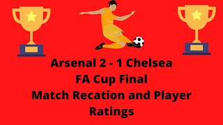 Arsenal 2-1 Chelsea FA Cup Final Reaction and Player Ratings (WE WON IT AGAIN)!!!! 1️⃣4️⃣🔴⚪️