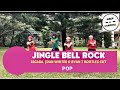 JINGLE BELL ROCK BY CASCADA|POP|DANCE FITNESS |KEEP ON DANZING