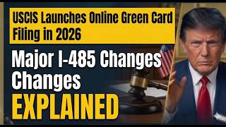 USCIS Launches Online Green Card Filing in 2026  Major I 485 Changes Explained