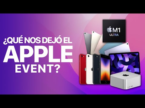 Apple Event Marzo 2022 todo lo que necesitas saber