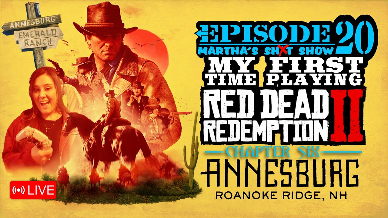 🔴LIVE - My first time playing Red Dead Redemption 2 - Martha's Sh🤫t ...