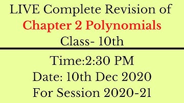 Complete Revision of Chapter 2 Polynomials Class 10th || Important Concepts With Questions