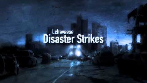 Lchavasse - Disaster Strikes