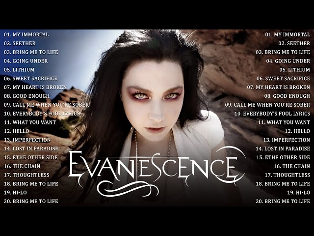 Evanescence Greatest Hits Full Album - Best songs of Evanescence HD/HQ class=