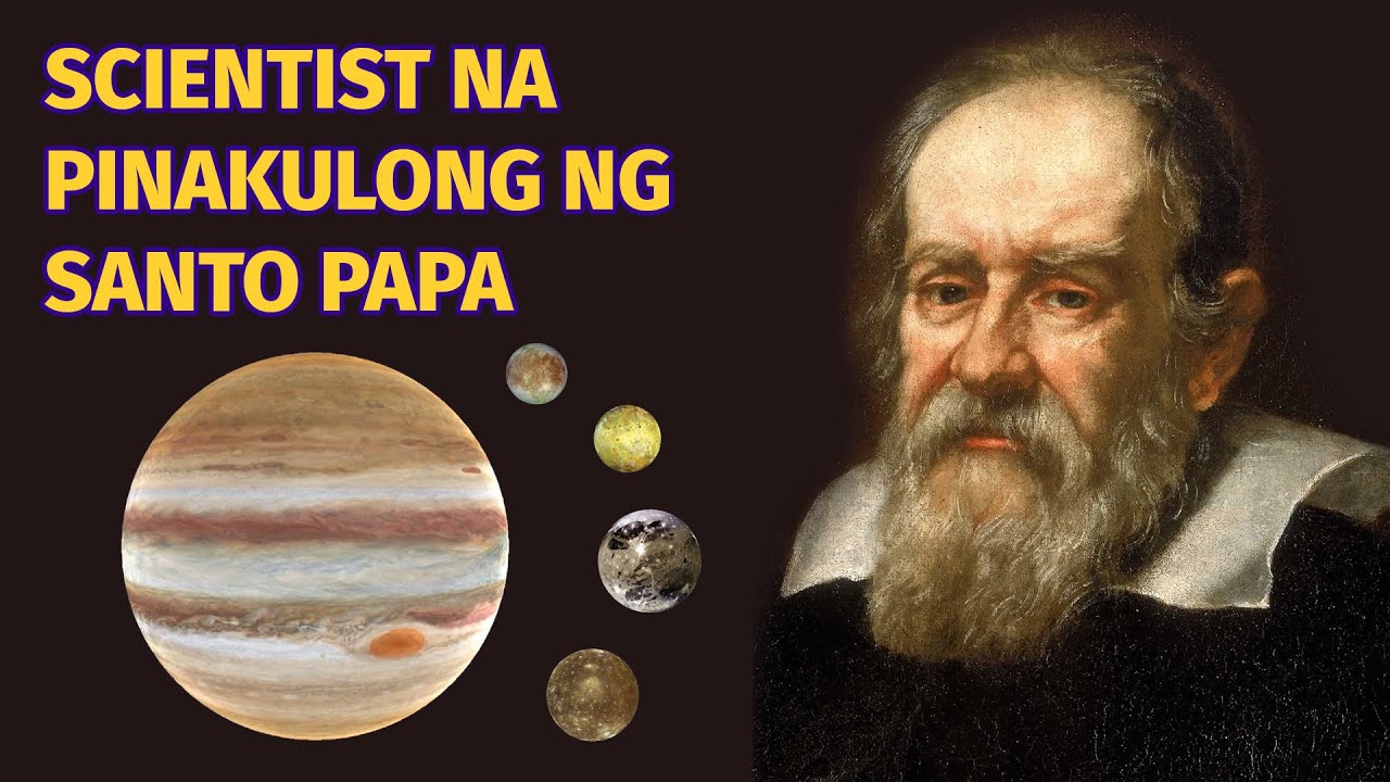 Galileo Galilei: Ano ang Natuklasan Niyang Ikinagalit ng Santo Papa?