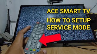 ACE SMART TV SERVICE MODE | FACTORY MENU | FACTORY SETTINGS
