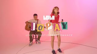 LEILA - Jopay (Live Acoustic Performance)