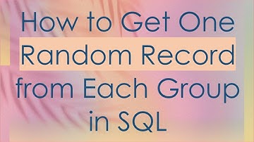 How to Get One Random Record from Each Group in SQL