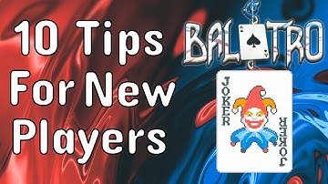 10 Top Tips for New Balatro Players! - Balatro for Beginners