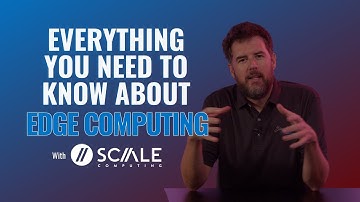 Everything You Need to Know About Edge Computing