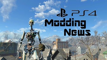 Fallout 4: Playstation 4 Modding News; Mods Coming VERY Soon + Bethesda Having Difficulty With PS4