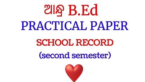 School Record practical paper|| Second semester|| Andhra B.Ed.